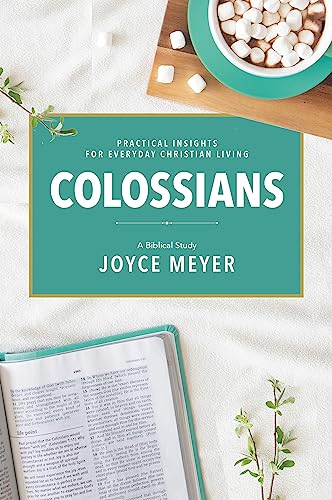 Colossians: A Biblical Study (Joyce Meyer's Biblical Study) von FaithWords